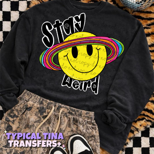Stay Weird | DTF Transfers | POD