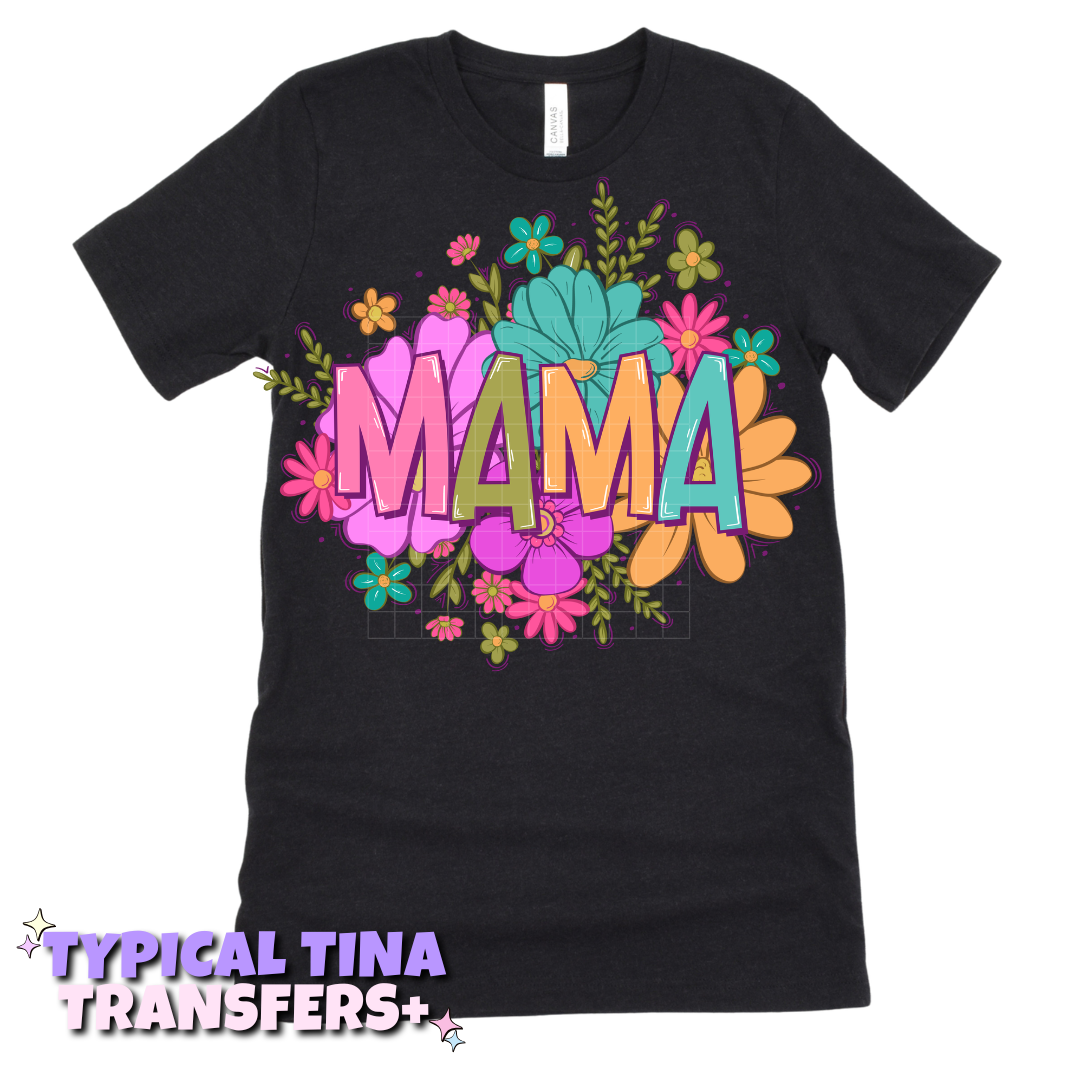 Mama Bright Florals | DTF Transfers | POD