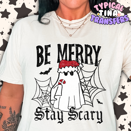 Be merry Stay Scary | DTF Transfer | POD