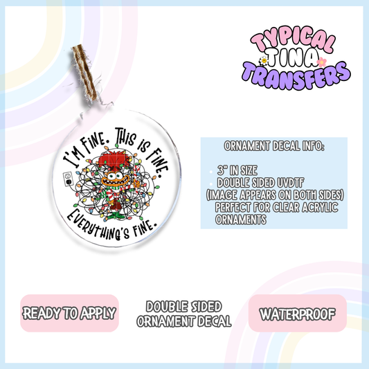I'm Fine Anxiety | 3" Ornament Decal | POD