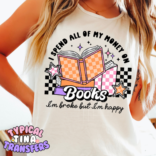 Broke but happy with books | DTF Transfer | POD