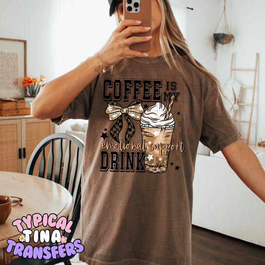 Coffee is my emotional support drink | DTF Transfer | POD