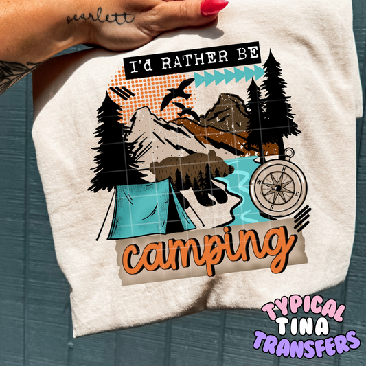 Rather be camping | DTF Transfers | POD
