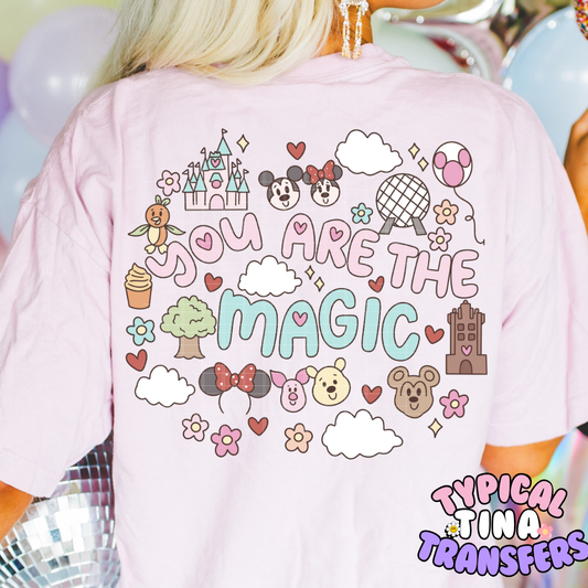 You are the Magic | DTF Screen Print | POD