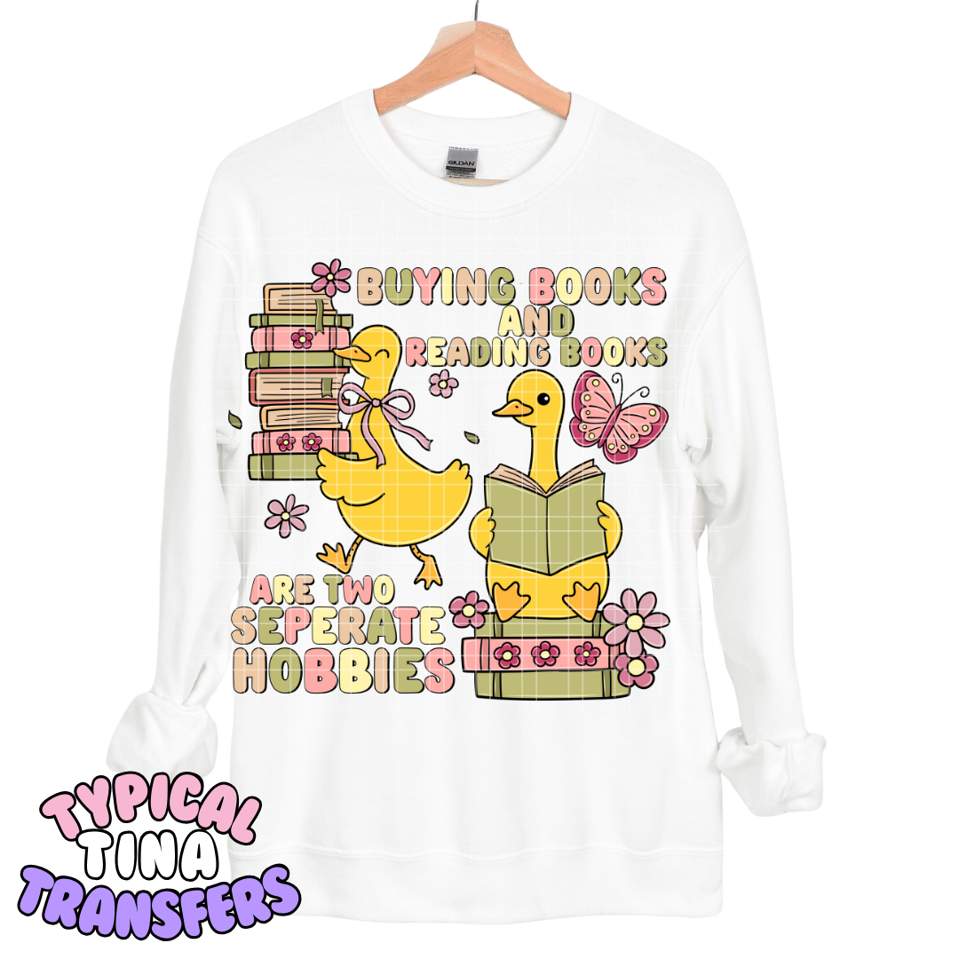 Buying Books and reading are separate hobbies | DTF Transfers | POD