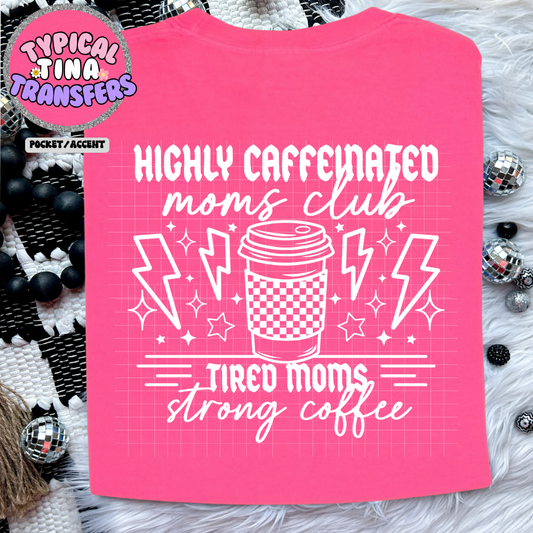 Highly Caffeinated | Adult 11" DTF Screen Print | POD