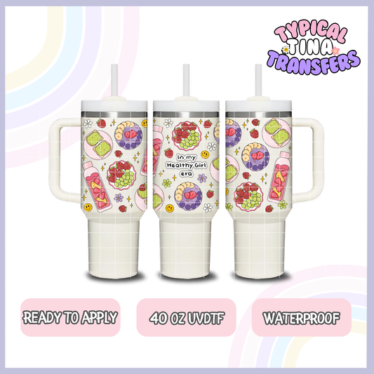 in my healthly girl era | 40oz UVDTF Wrap | POD