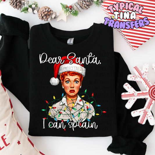 Dear Santa I can splain | DTF Transfer | POD