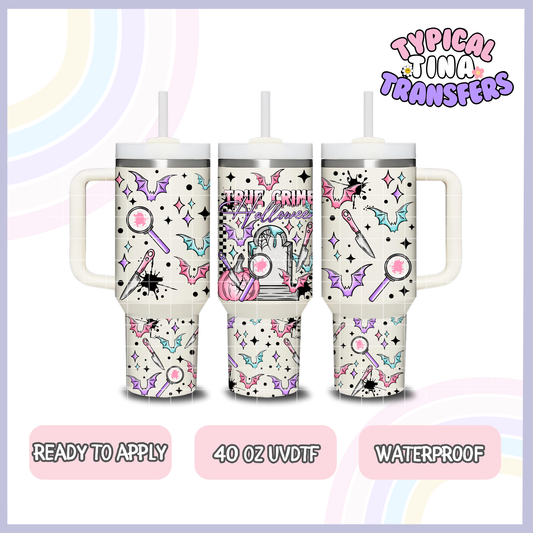 True Crime Halloween | 40oz UVDTF Wrap | POD