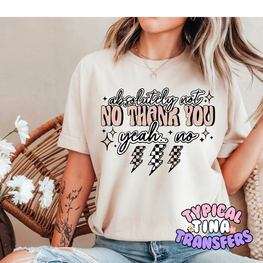 Absolutely not (netural) | DTF Screen Print | POD