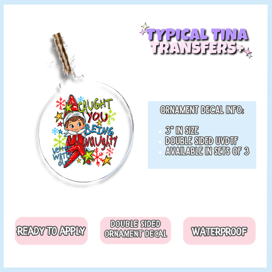 Caught you being naughty | 3" Xmas Ornament | POD