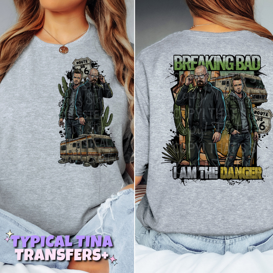 Breaking - I am the Danger| DTF Transfers | POD
