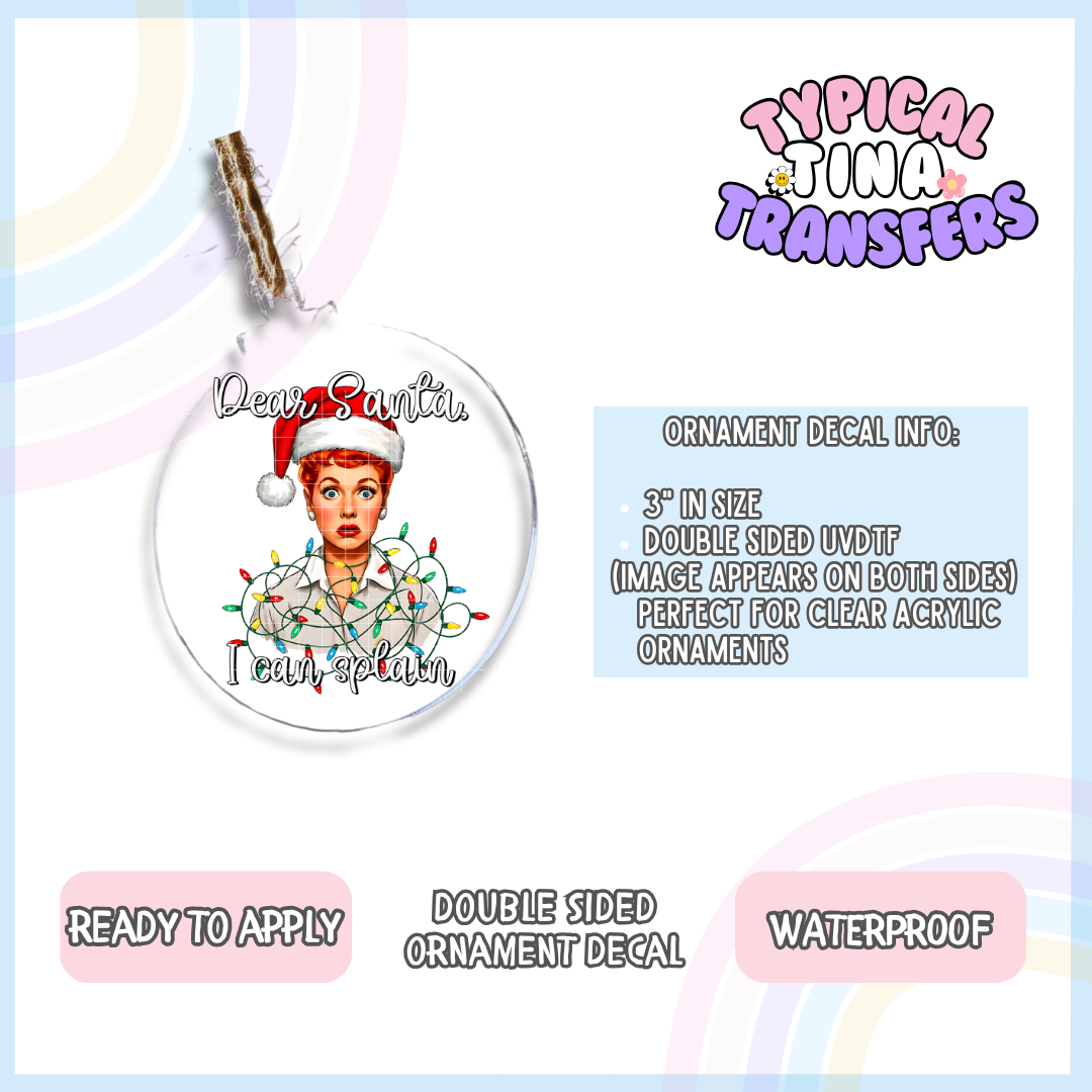 Lucy I can Splain | 3" Ornament Decal | POD