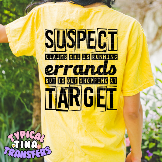 Suspect ... shopping at Targe | DTF Screen Print | POD