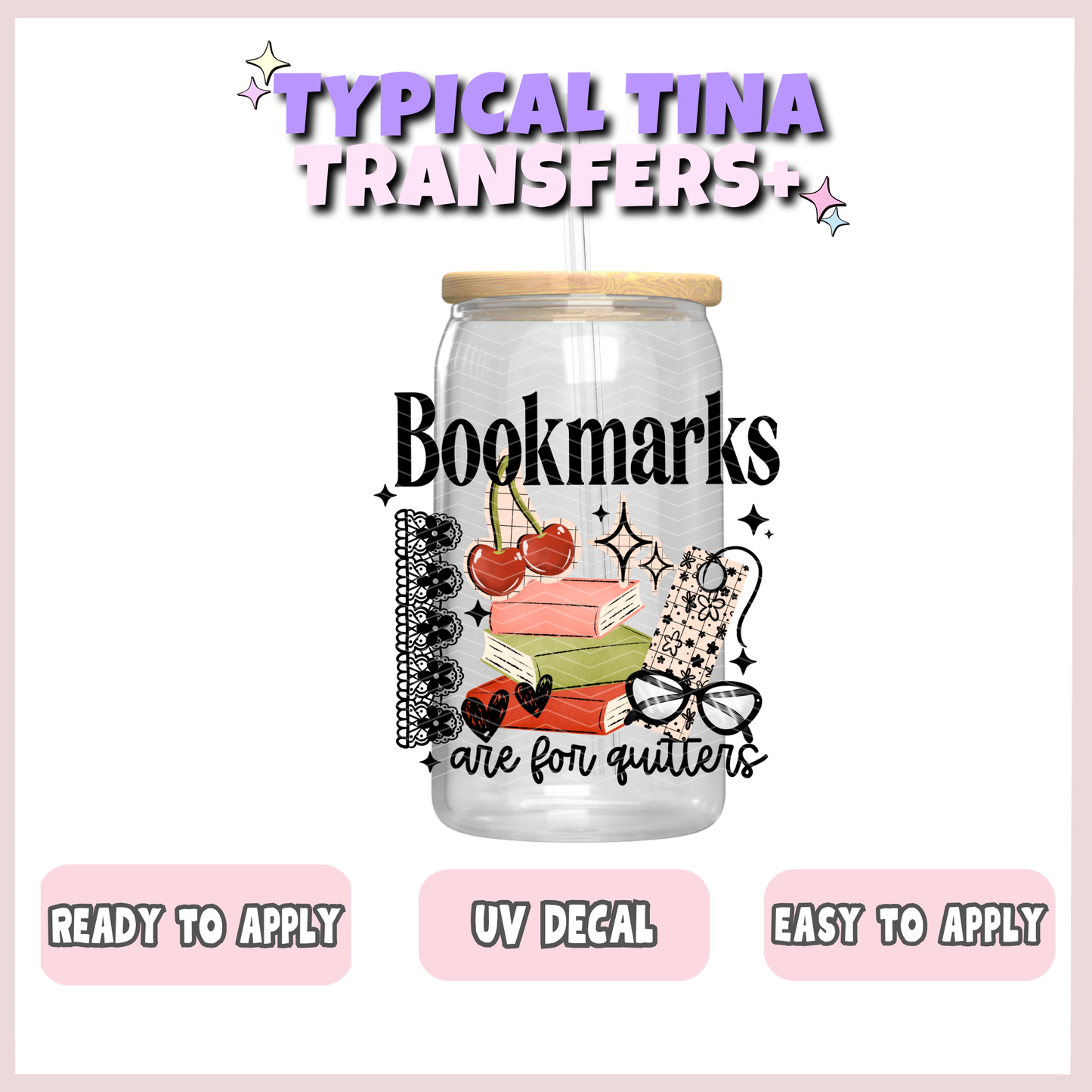 Bookmarks are for quitters | UV decals | POD