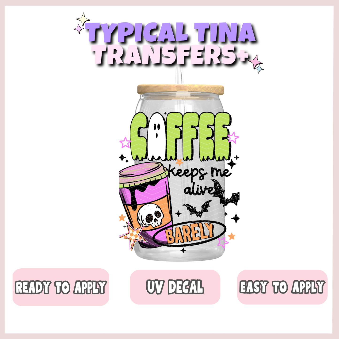 Coffee keeps me alive barely | UV decals | POD