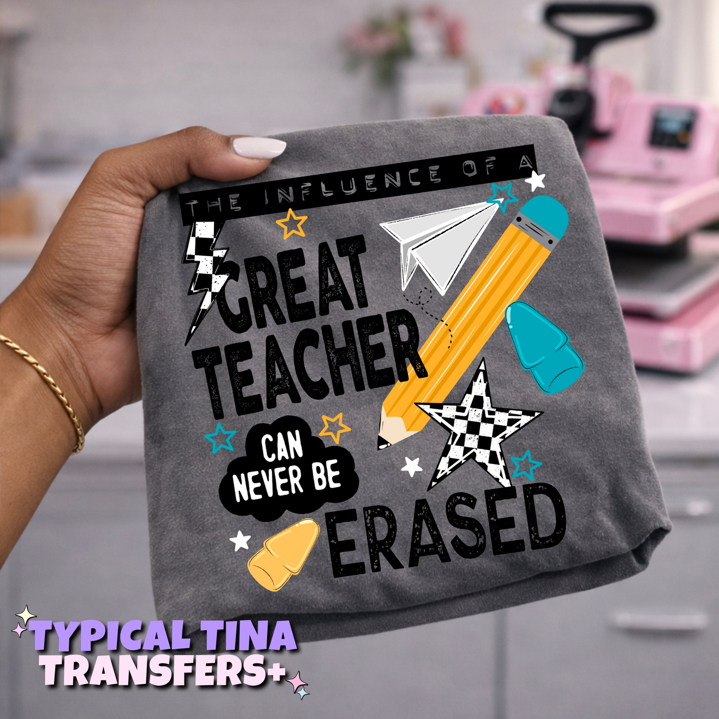 Great teacher can never be erased | DTF Transfers | POD