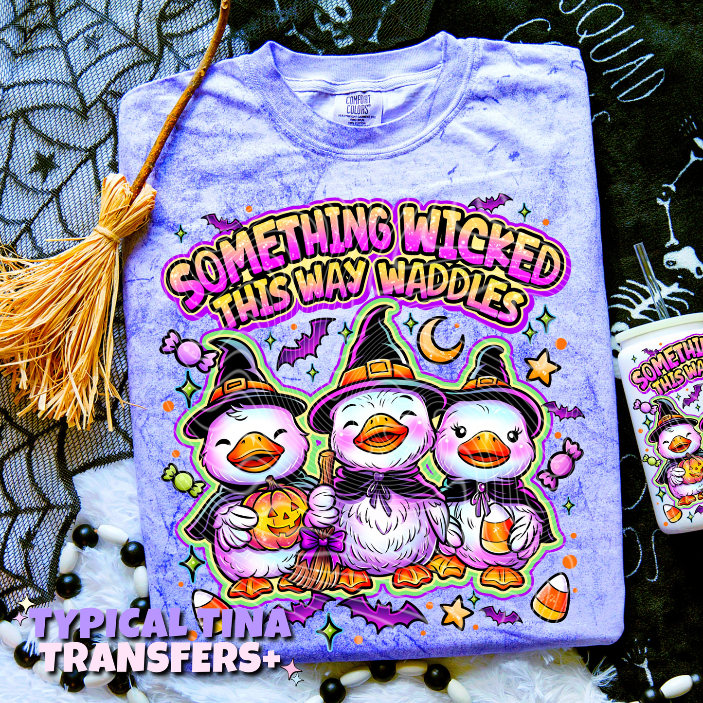 Something wicked this way waddles | DTF Transfers | POD
