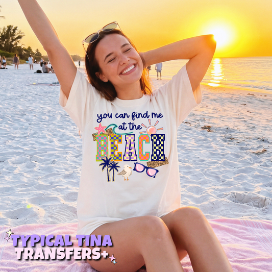 you can you find me at the beach | DTF Transfers | POD