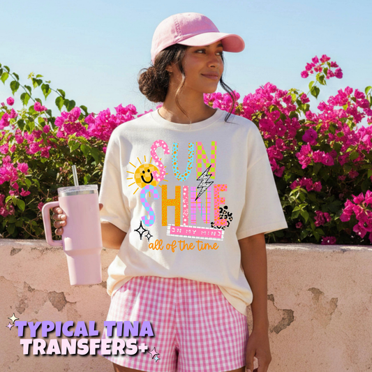 sunshine on my mind all the time | DTF Transfers | POD
