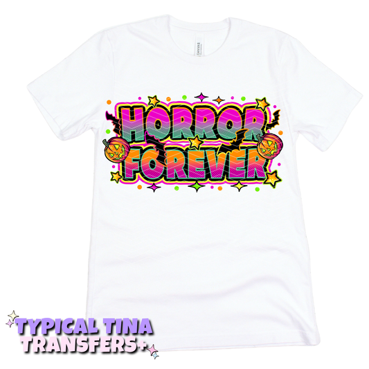 Horror forever | DTF Transfers | POD