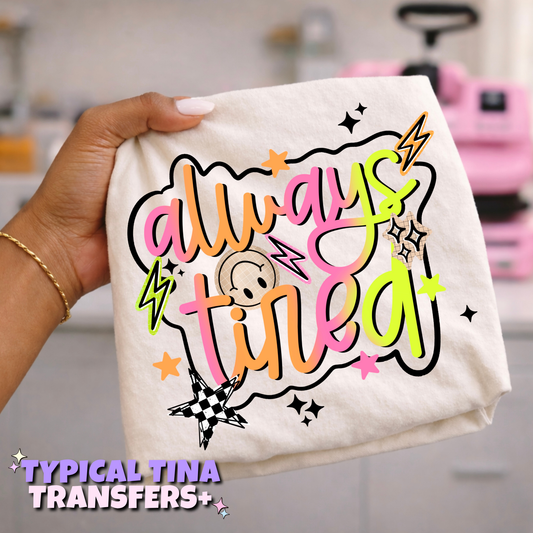 Always tired (bright) | DTF Transfers | POD