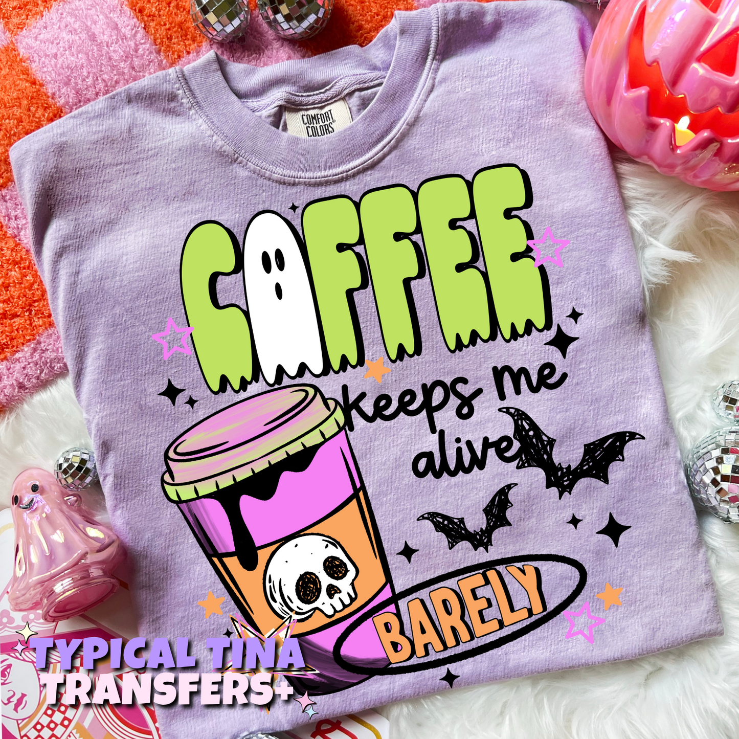 Coffee keeps me alive barely | DTF Transfers | POD