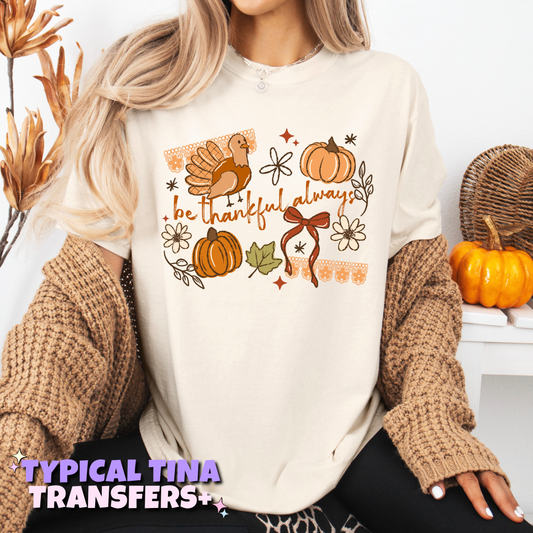 be thankful always | DTF Transfers | POD