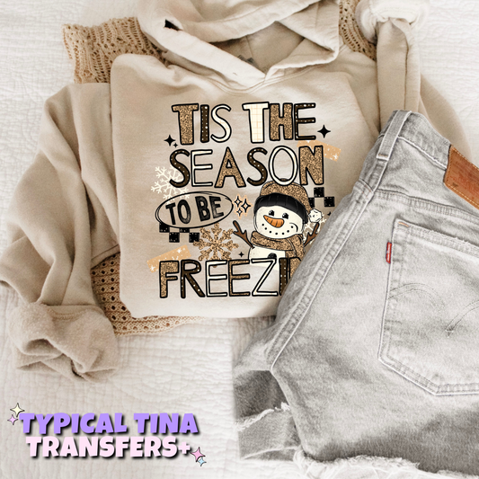 Tis the season to be Freezin | DTF Transfers | POD