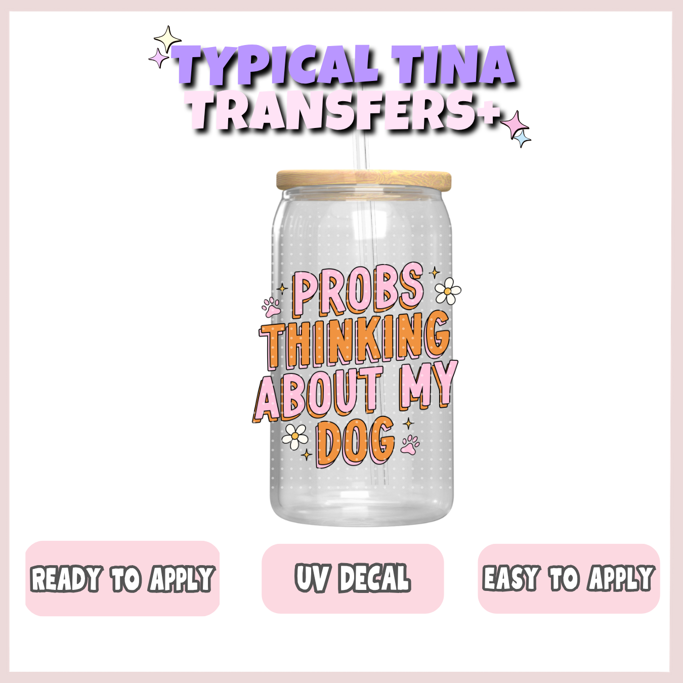 Probs thinking about my dog | UV decals | POD