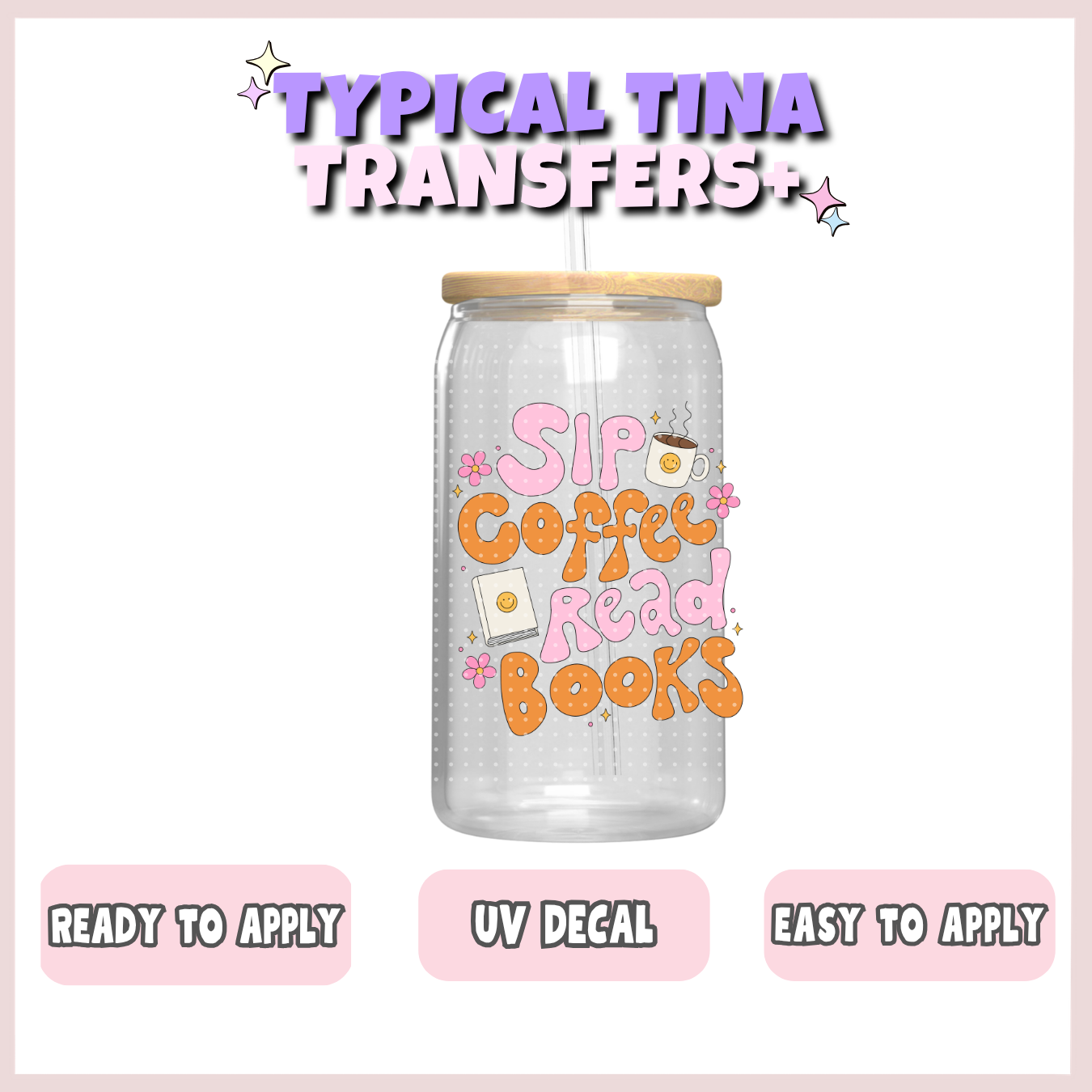 sip coffee read books | UV decals | POD