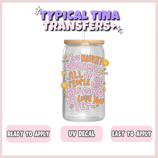 Haven't met everyone | UV decals | POD