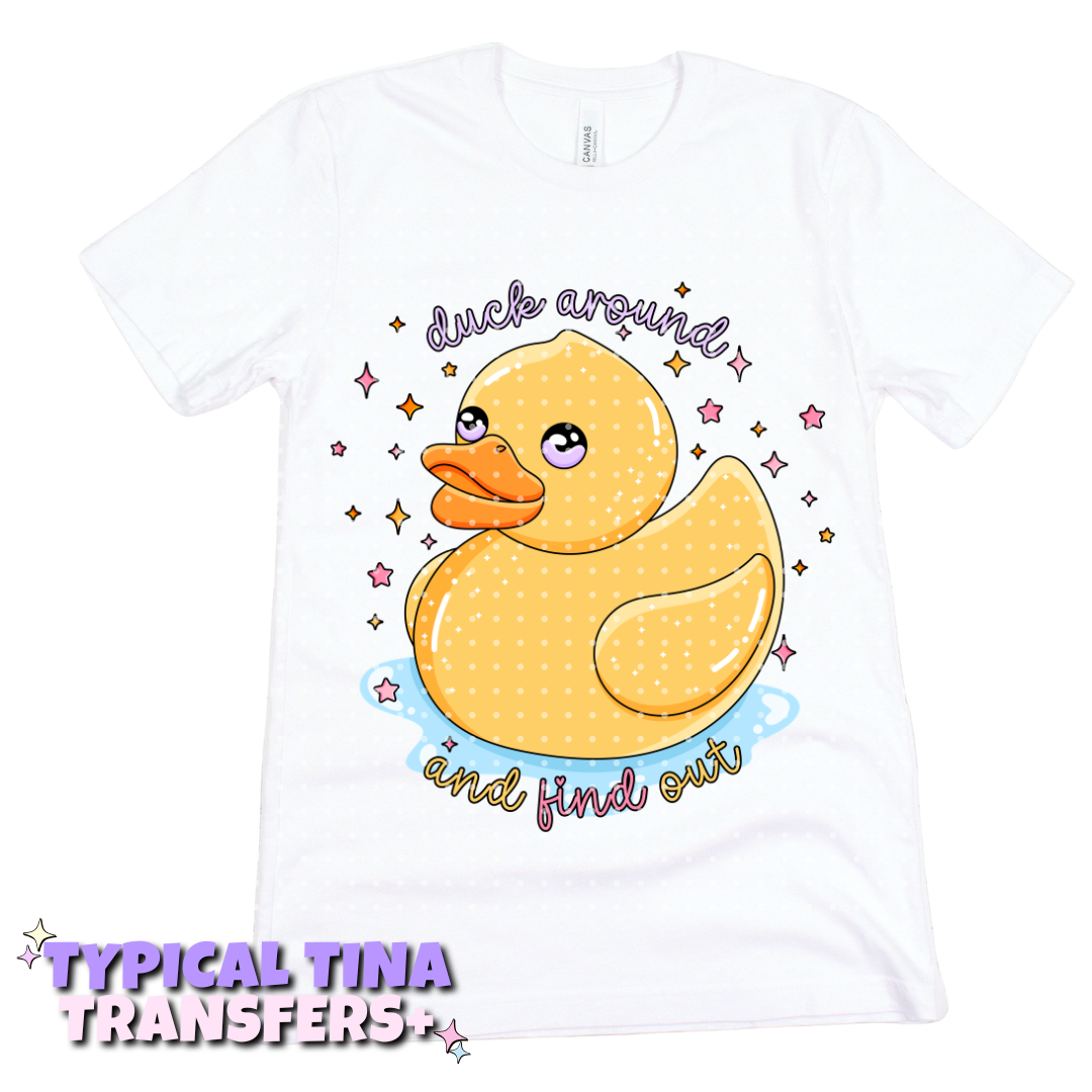 duck around and find out | DTF Transfers | POD
