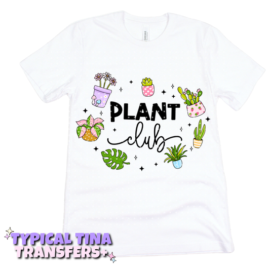 Plant club | DTF Transfers | POD