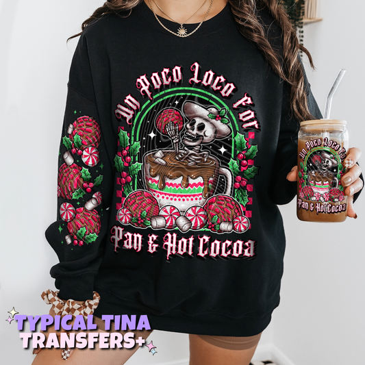 Unpoco loco for pan & hot cocoa| DTF Transfers | POD