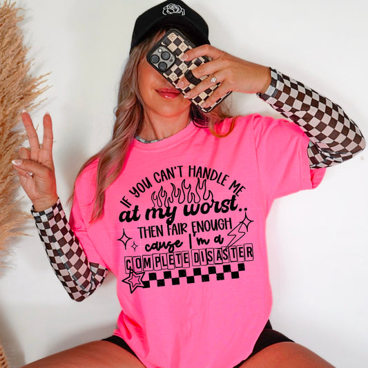 Can't handle me at my worst | DTF Transfer | POD