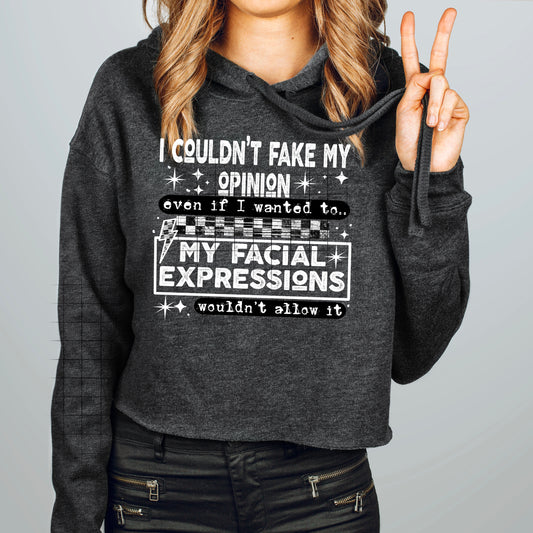 I couldn't fake my opinion | DTF Transfer | POD