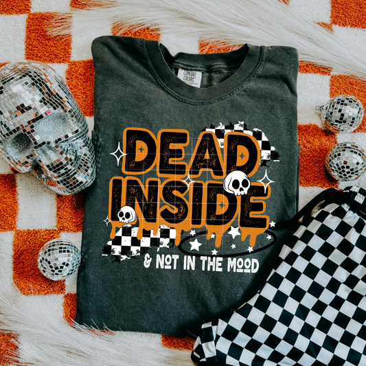 Dead inside & not in the mood | DTF Transfer | POD