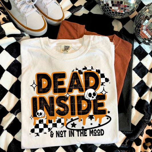 Dead inside & not in the mood | DTF Transfer | POD