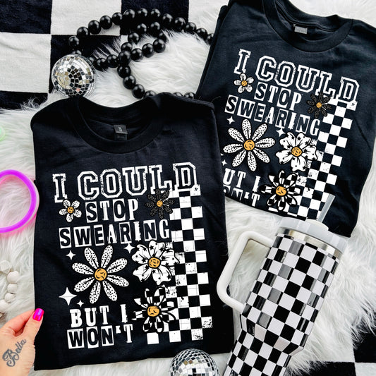 I could stop swearing but | DTF Transfer | POD