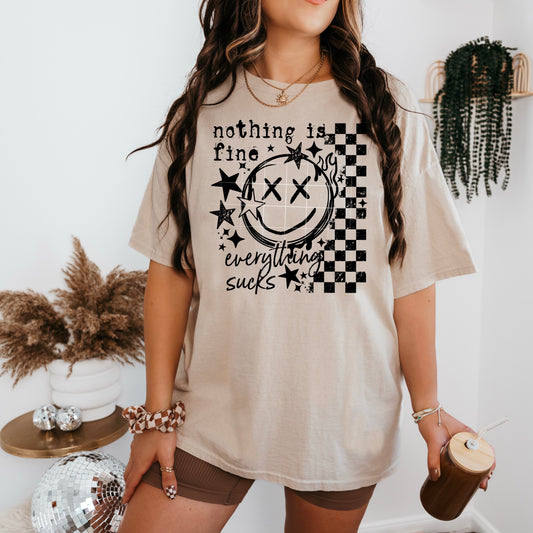 Nothing is Fine | DTF Transfer | POD