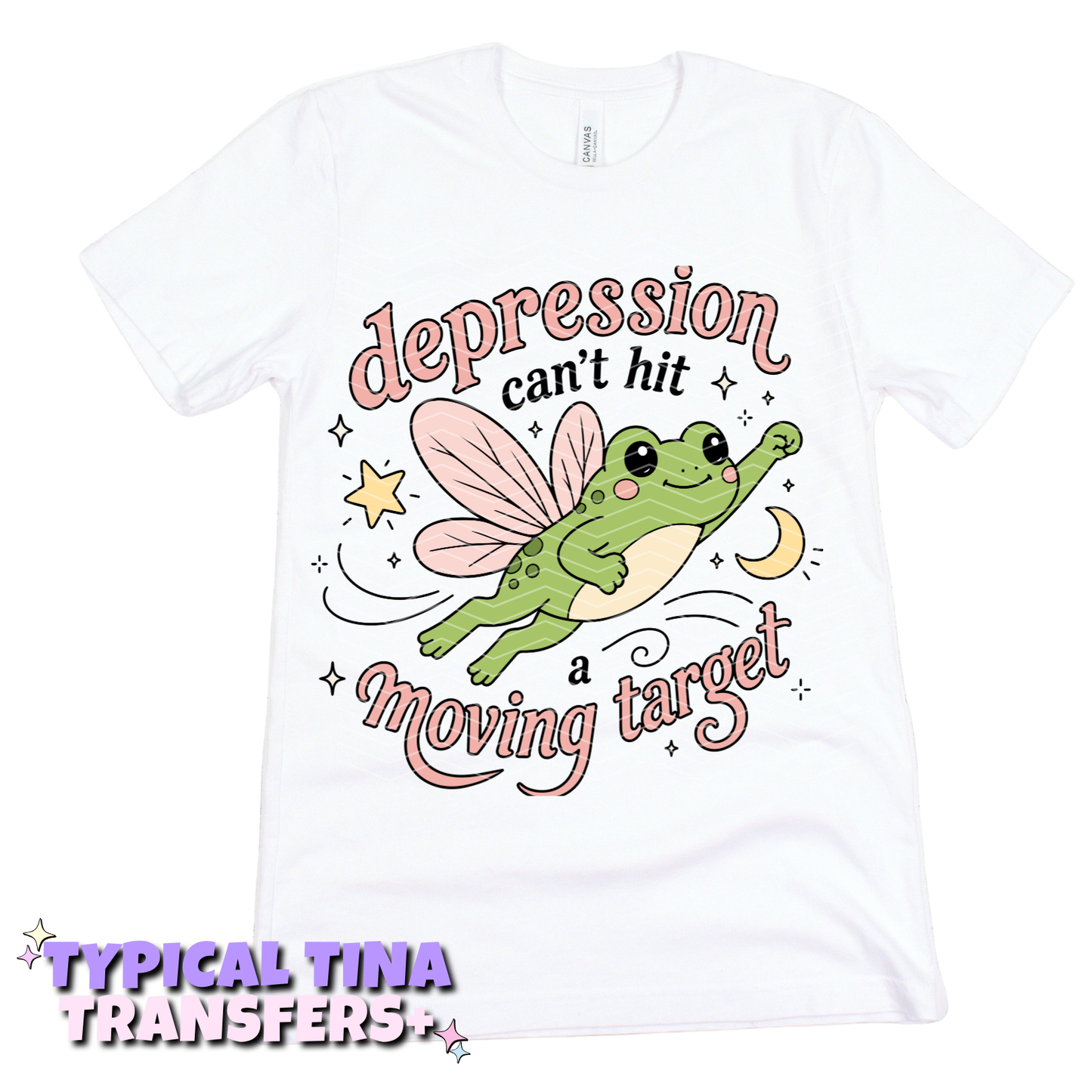 Depression can't hit a moving target | DTF Transfers | POD