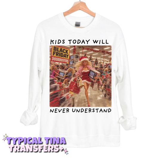 Today's kids will never understand | DTF Transfers | POD
