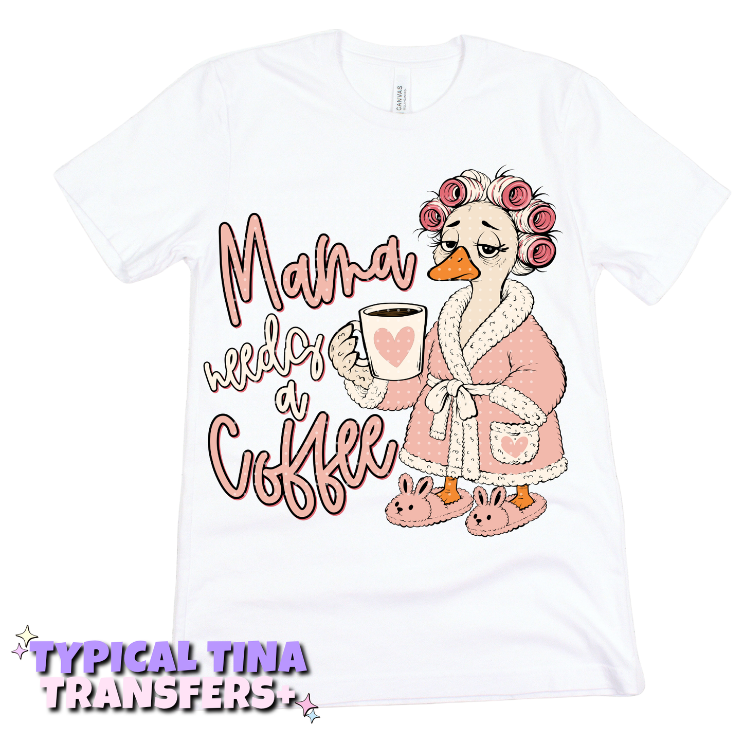 Goose mama needs coffee | DTF Transfers | POD