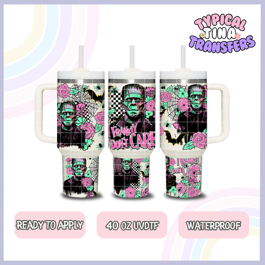 Frankie don't care | 40oz UVDTF Wrap | POD