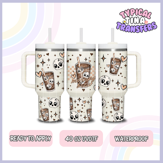 Morning brew with skulls | 40oz UVDTF Wrap | POD