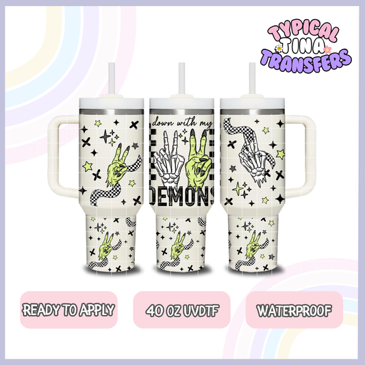 Down with my demons | 40oz UVDTF Wrap | POD