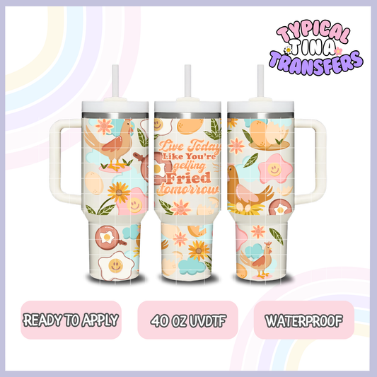Fried tomorrow | 40oz UVDTF Wrap