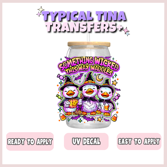 Something wicked this way waddles | UV decals | POD