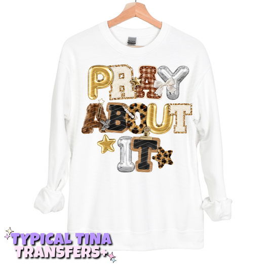 pray about it (balloon letters) | DTF Transfers | POD